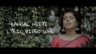 Kangal Neeye Lyrics video song tamilDINESHEDITZ [upl. by Lyrahc763]