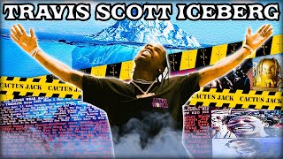 The Travis Scott Iceberg Explained [upl. by Edna]