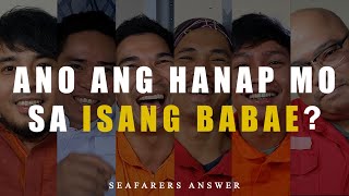 Ano Ang Hanap Ng Seaman Sa Isang Babae  Seafarers Answer Episode 9 [upl. by Aiem641]