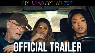 My Dead Friend Zoe  Official Trailer  Exclusively In Theaters February 28 [upl. by Dar]