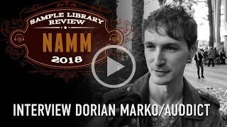 Interview Dorian Marko from Auddict from NAMM 2018 [upl. by Oniliuqnart]