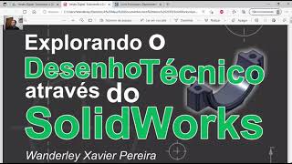 Explorando o Desenho Técnico Através do SolidWorks Livro para Download [upl. by Kavita]