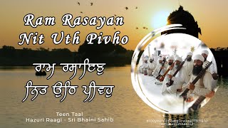 Ram Rasayan Nit Uth Pivho  Teen Taal  timeless classics shabad kirtan lyrical [upl. by Idnahr961]