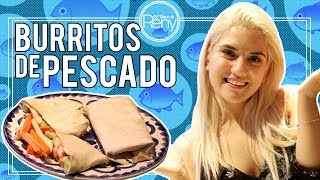 LA MEJOR RECETA PARA BURRITOS MEXICANOS DE PESCADO  EL TOQUE DE RENY [upl. by Nonnaihr185]