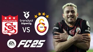 SİVASSPOR VS GALATASARAY TRENDYOL SÜPER LİG 15 HAFTA  EA FC 25 [upl. by Strade]