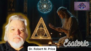 Dr Robert M Price on Esoteric Interpretation of the Bible 10032024 [upl. by Garlinda]