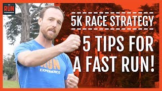 5K Race Strategy  5 Tips For A Fast Run [upl. by Dwan]