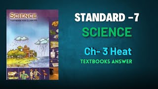 Std  7 Science  Chapter 3 Heat  Textual Exercise Answers  Ncert [upl. by Aramak]