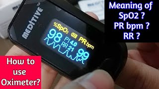 What is Pulse oximeter amp how to use  Meaning amp Level of Spo2  PR bpm amp Respiratory rate [upl. by Animrac]