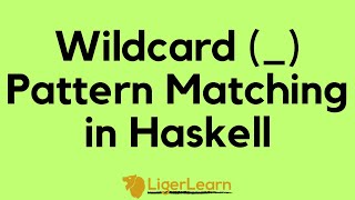 Wildcard  Pattern Matching in Haskell [upl. by Tanhya]