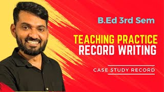 Record Writing Orientation Case Study Record BEd Third Sem bed records practical [upl. by Auohs]