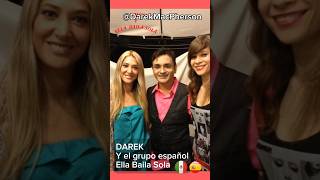 Darek y el grupo español quotElla Baila Solaquot una amistad de muchos años 2024 shorts [upl. by Kiran]