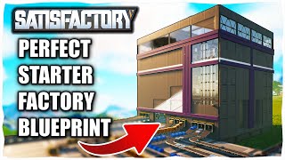 How To Build The Perfect ALL IN ONE Starter Factory Blueprint in Satisfactory [upl. by Sixla]