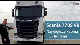 Scania 770S V8 DC16  najmocniejsza ciężarówka świata Największa kabina S Highline cab interior [upl. by Maynord]