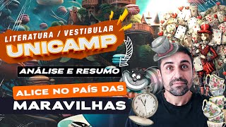 Vestibular UNICAMP  Análise e resumo de Alice no País das Maravilhas por Lewis Carroll [upl. by Ardnaet]