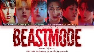 Monsta X 몬스타엑스  BEASTMODE Lyrics Color CodedHanRomEng [upl. by Ycnahc739]