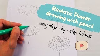 Realistic Flower Drawing with Pencil Easy StepbyStep Tutorial [upl. by Tala303]