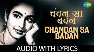 Chandan Sa Badan Lyrical  चन्दन सा बदन  Mukesh  Saraswatichandra  Nutan  Sulochana  Old Songs [upl. by Irek]