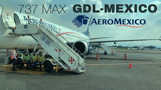 TRIP REPORT l AEROMEXICO 737 MAX 9 l GDLCDMX l [upl. by Prisca424]