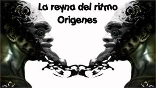 la reyna del ritmo  Origenes [upl. by Ayekin]