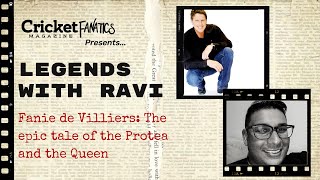 The epic tale of the Protea and the Queen 👸 with Fanie de Villiers  LEGENDS WITH RAVI  Episode 5 [upl. by Salohci]