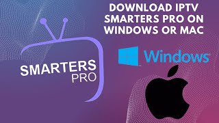 How to download iptv smarters pro on pc WINDOWS  MAC [upl. by Kosiur792]