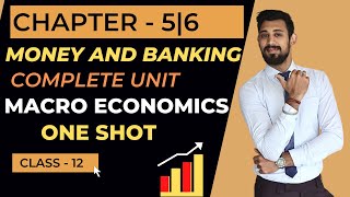 Money and Banking  Chapter 5  Chapter 6  One shot  Class 12  Macroeconomics [upl. by Marisa736]