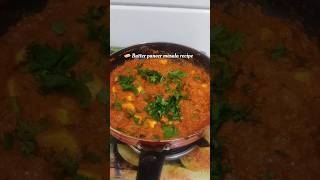 Butter paneer masala recipe shorts ytshorts youtubeshorts butterpaneer recipes [upl. by Tadeas]