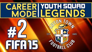 FIFA 15 Career Mode  Luton Town  Youth Squad Legends  Ep 2 [upl. by Adniroc]