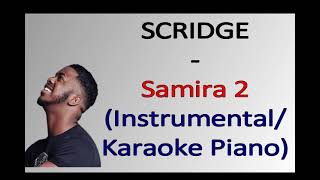 Scridge x Wassila  SAMIRA 2 instrumentalKaraoke Piano [upl. by Trever572]