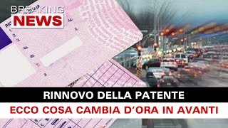 Rinnovo Della Patente Ora Cambia Tutto [upl. by Divadnoj]