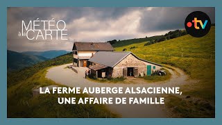 Découverte  la quotferme auberge alsaciennequot une affaire de famille [upl. by Jenks]