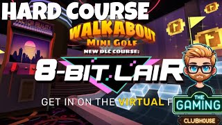 Walkabout Mini Golf  8Bit Lair DLC Hard Course  PSVR2 Gameplay w Sonny G [upl. by Giannini]