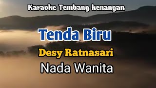 TENDA BIRU  Desy Ratnasari  Karaoke Nada Wanita  Lirik [upl. by Ancalin933]