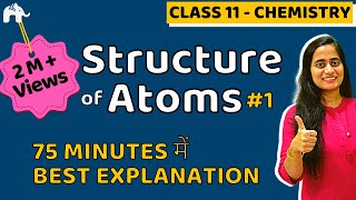 Structure of Atom  Class 11 Chemistry  Chapter 2  JEE NEET CBSE 1 [upl. by Llessur]