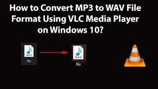 How to Convert MP3 to WAV File Format Using VLC Media Player on Windows 10 [upl. by Evelin]