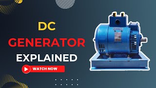 DC Generators Unveiled Principles Construction Types amp Application [upl. by Lerrad]