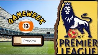 GAMEWEEK 13 EXPERT Reveals Top Picks for This Week [upl. by Ezzo]