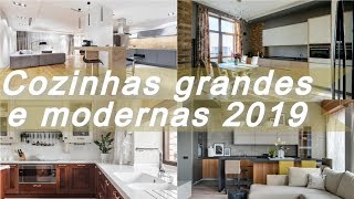 100 ideias 🍧 de cozinhas grandes e modernas 2019 [upl. by Kahn]