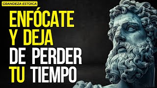 10 REGLAS Estoicas para Enfocarte en Tus OBJETIVOS y NUNCA MÁS PERDER EL TIEMPO  ESTOICISMO [upl. by Hasty]