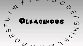 How to Say or Pronounce Oleaginous [upl. by Ggerc]