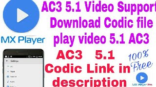 AC3 51 Video sound Play In MX player free Codic link in description [upl. by Eiramik]