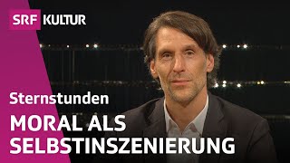 Philipp Hübl dient Moral nur dem eigenen Image  Sternstunde Philosophie  SRF Kultur [upl. by Earased106]