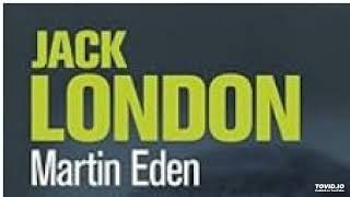 2 Martin Eden de Jack London livre audio partie 2 [upl. by Reste729]