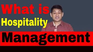 What is Hospitality Management  होस्पिटैलिटी मैनज्मेंट kya hai [upl. by Romain]