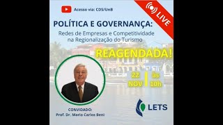 Live LETS quotPolítica e Governança Redes de Empresas e Competitividade na Regionalização do Turismoquot [upl. by Eyar]