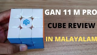 GAN 11 M PRO CUBE REVIEW IN MALAYALAM [upl. by Htennek468]