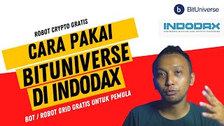 Cara Pakai Robot Crypto Gratis Otomatis dan Gampang di Indodax Pakai Bituniverse [upl. by Ynobe723]