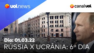 Guerra Rússia x Ucrânia últimas notícias do sexto dia do conflito boicote na ONU e   UOL News [upl. by Nylisoj]