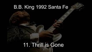 11 Thrill is Gone B B King 1992 Santa Fe [upl. by Blaseio]